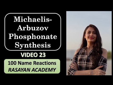 100 Name Reactions (023) - Michaelis-Arbuzov Phosphonate Synthesis | Organic Reactions