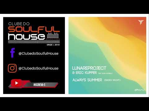 Eric Kupper, Lunare Project, Elisa Rosselli - Always Summer (Original Mix)