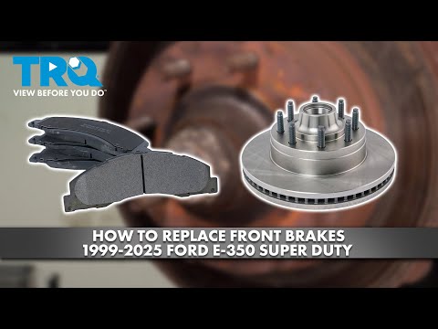 How to Replace Front Brakes 1999-2025 Ford E-350 Super Duty