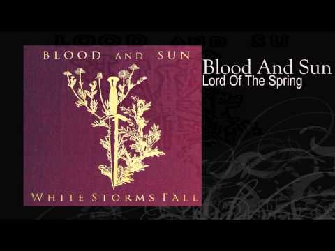Blood And Sun | Lord Of The Spring