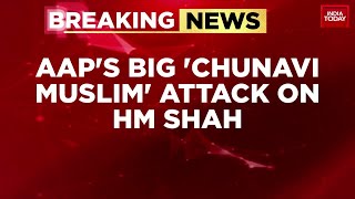 Download the video "AAP Accuses Amit Shah of Being 'Chunavi Muslim' in Response to BJP's 'Chunavi Hindu' Jibe"