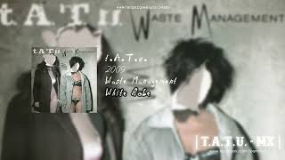 t.A.T.u. - White Robe (Waste Management)