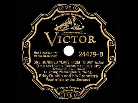 1933 Eddy Duchin - One Hundred Years From Today (Lew Sherwood, vocal)