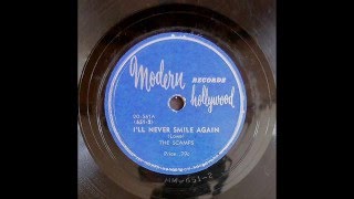 Scamps - I'll Never Smile Again / Worry (Modern 21-561) 1948