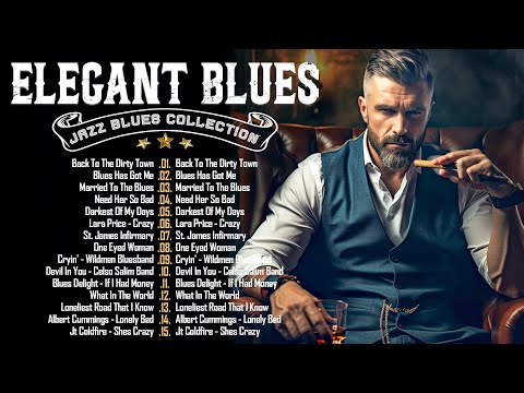 ELEGANT BLUES - Best of Slow BluesRock to Relax - Top Slow Blues Music Playlist