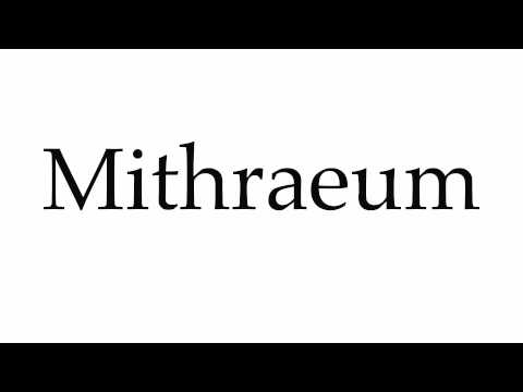 How to Pronounce Mithraeum