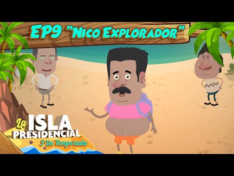 Isla Presidencial - 3ra Temporada - Ep. 9 Nico Explorador
