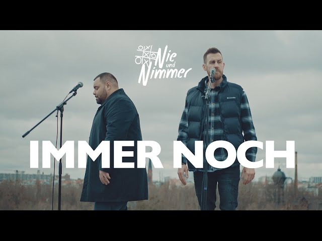 Immer Noch von Nie Und Nimmer ((jetzt ansehen))