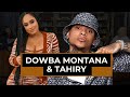 Tahiry & Dowba Montana - Stories From Uptown - Episode 11