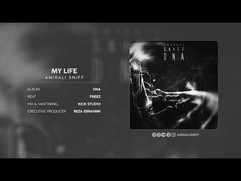 AmirAli Sniff - My Life
