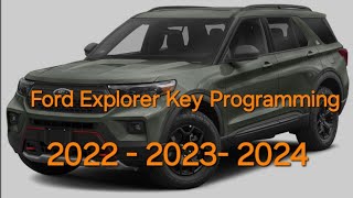 Add New Key Ford Explorer 2022 2023 2024 Lost Car Key Push Start, Locksmith Monroe Michigan