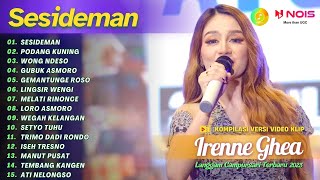 Download lagu IRENNE GHEA - SESIDEMAN - PODANG KUNING | KOMPILASI LANGGAM CAMPURSARI KOPLO FULL ALBUM TERBARU 2023 mp3