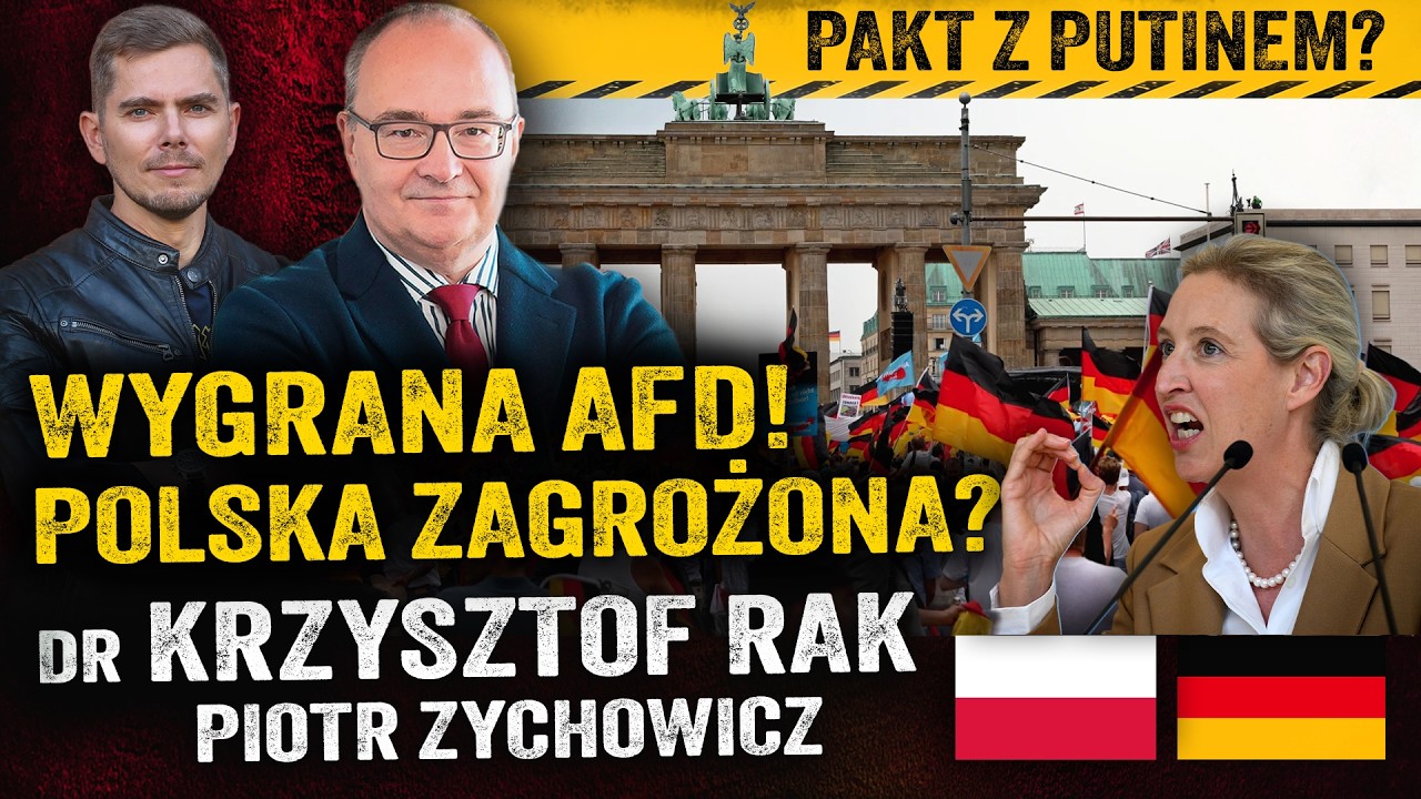 AFD przejmie władzę? Niemcy dogadają się z Rosją przeciwko Polsce? — Krzysztof Rak i Piotr Zychowicz