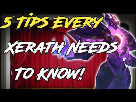 5 Tips Every Xerath NEEDS To Know! League of Legends Xerath Guide