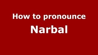 How to pronounce Narbal