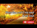 Bless The Lord O My Soul Kishore SA English Christian Songs Christian WhatsApp Status