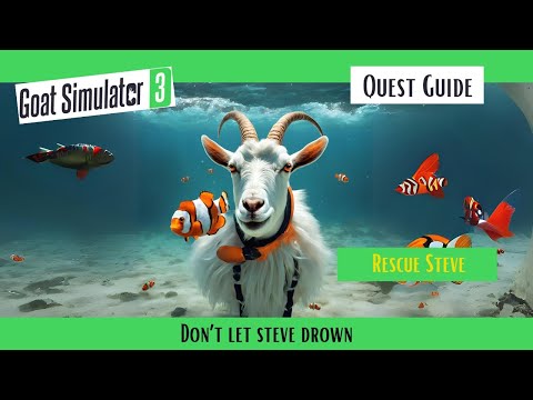 Goat Simulator 3 - Event - Rescue Steve - Don’t let Steve drown!
