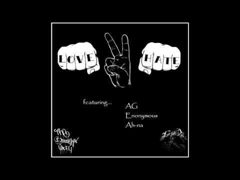 Love To Hate feat. Ah-Na, AG & Enonymous (prod. by Madlib)