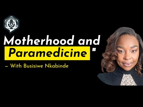 Episode 17 | Balancing Motherhood & a Career in Paramedicine