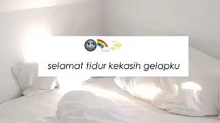 Download lagu Selamat tidur kekasih gelapku😍❤ mp3
