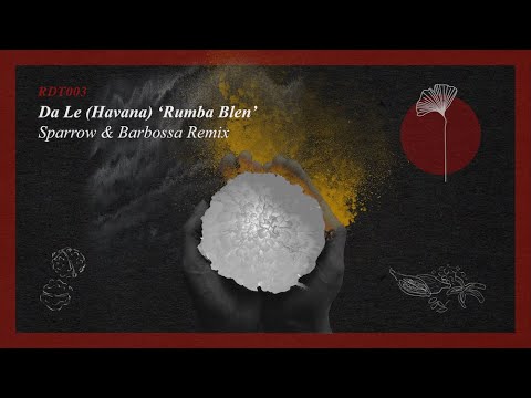 Da Le (Havana) - Rumba Blen (Sparrow & Barbossa Remix) | Redolent Music