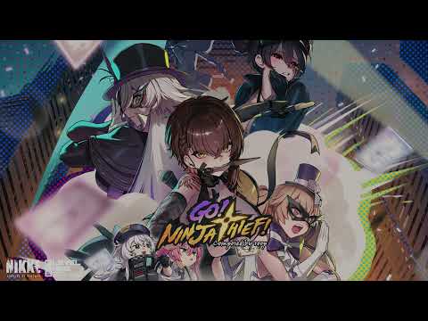 Video thumbnail for GO! NINJA THIEF! (Goddess of Victory: NIKKE Original Soundtrack)