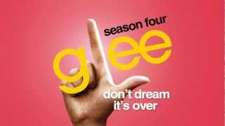 Don&#39;t Dream It&#39;s Over - Glee Cast [HD FULL STUDIO]