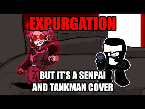 Expurgation but It's Senpai VS Tankman - Friday Night Funkin'