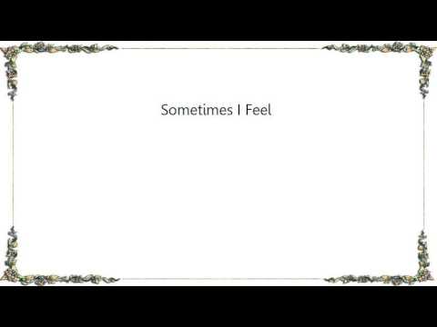 Hootie the Blowfish - Sometimes I Feel Lyrics