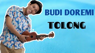 Download lagu Tolong - Budi Doremi ( Lirik Video) mp3