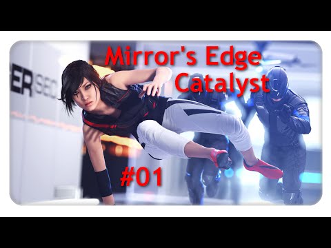 Let's Play Mirror's Edge Catalyst #01 - Faith ist zurück (Closed Beta) (German | HD)