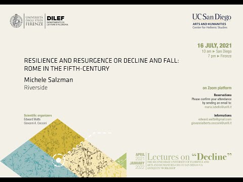 Michele Salzman, Resilience and Resurgence or Decline and Fall