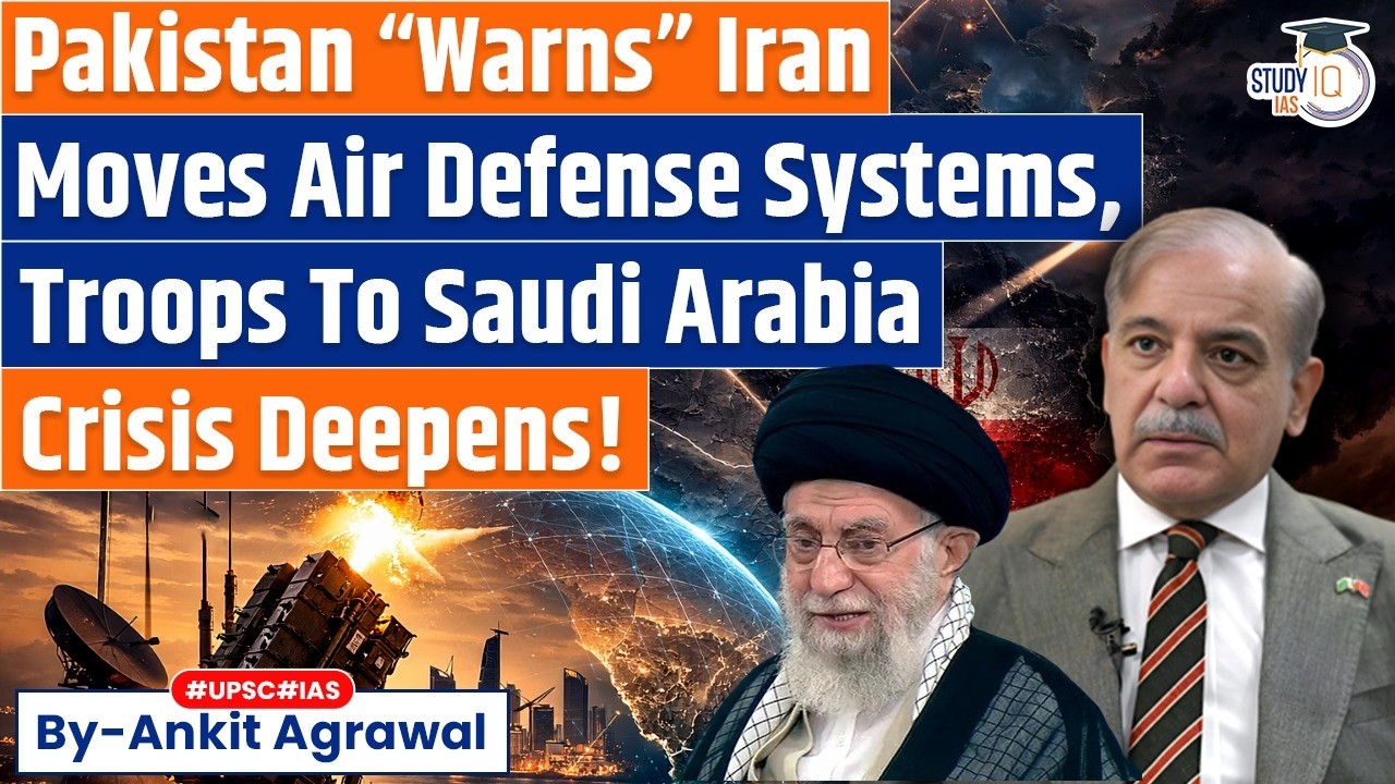 Pakistan Warns Iran Over Attacking Saudi Arabia | Ankit Agrawal StudyIQ