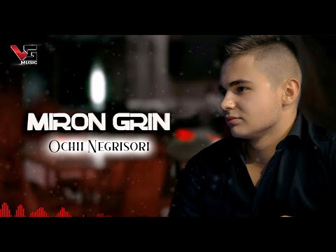 Miron Grin - Ochii Negrisori (Official Audio)