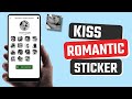 Best Romantics Kiss Sticker Whatsapp App For Android