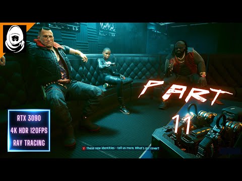 CYBERPUNK 2077 Gameplay Walkthrough Part 11 [4K 120FPS RTX 3090] - No Commentary (FULL GAME)