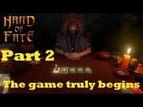 Hand of Fate Part 2 - The game truly begins