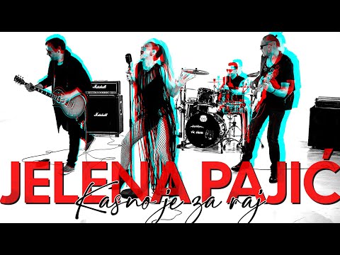 Jelena Pajic - Kasno je za raj (Official Music Video)