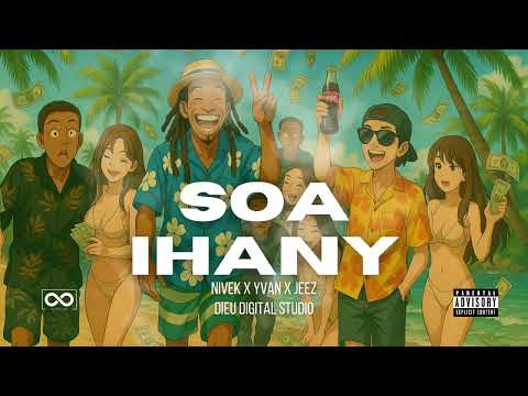 SOA IHANY - Jeez x Yvan Les Plaivy x Nivek (Dieu Digital Studio) 🇲🇬