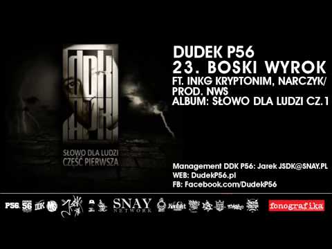 23 DUDEK RPK (2011) - BOSKI WYROK FT. INKG KRYPTONIM, NARCZYK (PROD. NWS)