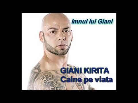 Imnul lui Giani - GIANI KIRITA CAINE PE VIATA-2018