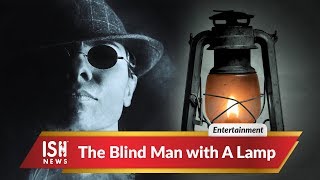 The Blind Man with A Lamp