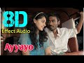 Ayyayo Aadukalam 8D Effect Audio Song USE IN HEADPHONE Like And Share