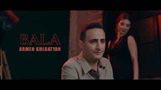 Armen Khlgatyan - BALA (2023)