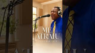 ME ATRAIU | ROGÉRIO LUIS MUSIC | LOUVOR E ADORAÇÃO#gospelmusic #deustemumapalavrapravoce #music