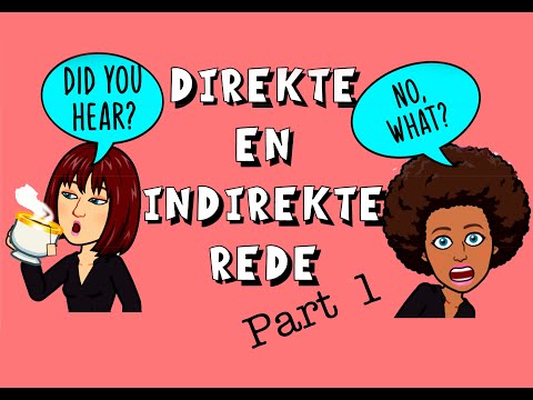 Direkte en indirekte rede (Part 1) (explained in English) | Afrikaans FAL