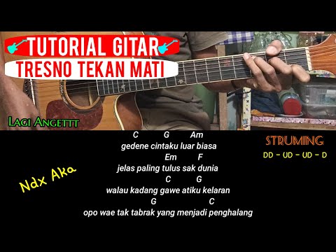 Tresno Tekan Mati - NDX A.K.A