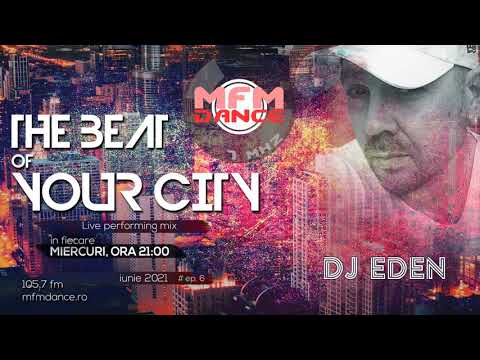 MFM DANCE - DJ Eden Promo Mix Iunie 2021 Ep. 6