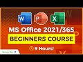 Microsoft Office 2021 365 For Beginners 9 Hours Of Excel Word And PowerPoint Training
