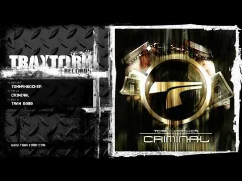 Tommyknocker - Criminal (Traxtorm Records - TRAX 0080)